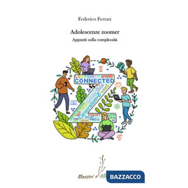 Adolescenze zoomer. Appunti sulla complessità