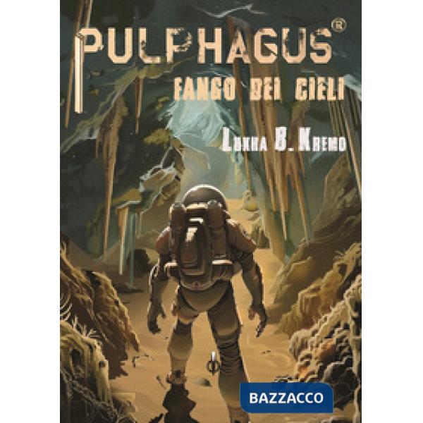 Pulphagus. Fango dei cieli