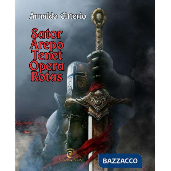 Sator, arepo, tenet, opera, rotas