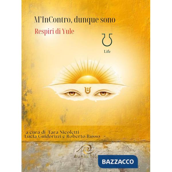 M'incontro, dunque sono. Respiri di Yule