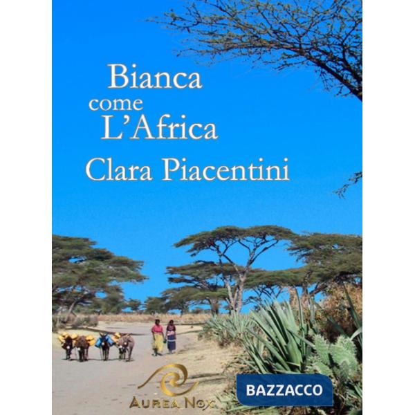 Bianca come l'Africa