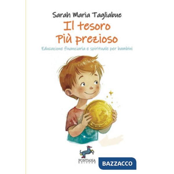 Il tesoro più prezioso. Educazione finanziaria e spirituale per bambini