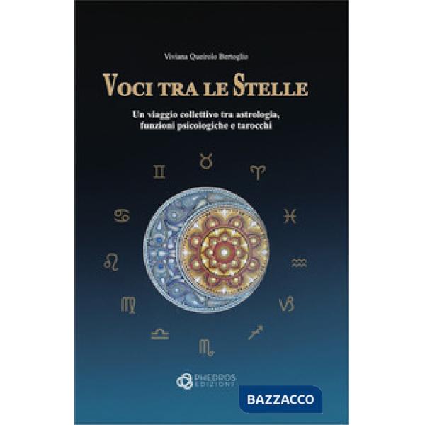 Voci tra le stelle. Un viaggio collettivo tra astrologia, funzioni psicologiche e tarocchi