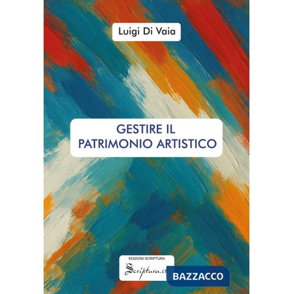 Gestire il patrimonio artistico