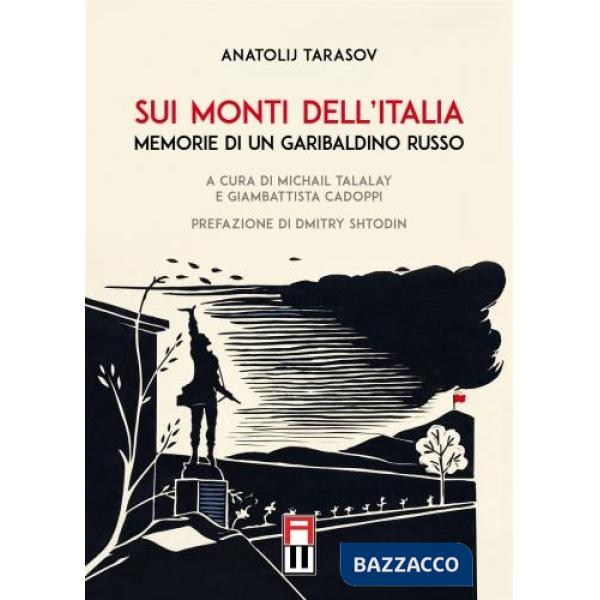 Sui monti dell'Italia. Memorie di un garibaldino russo