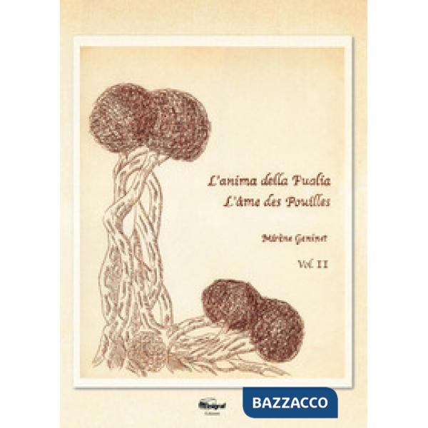 L'anima della Puglia. Ediz. italiana e francese