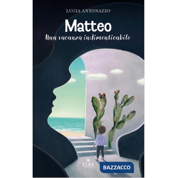 Matteo. Una vacanza indimenticabile