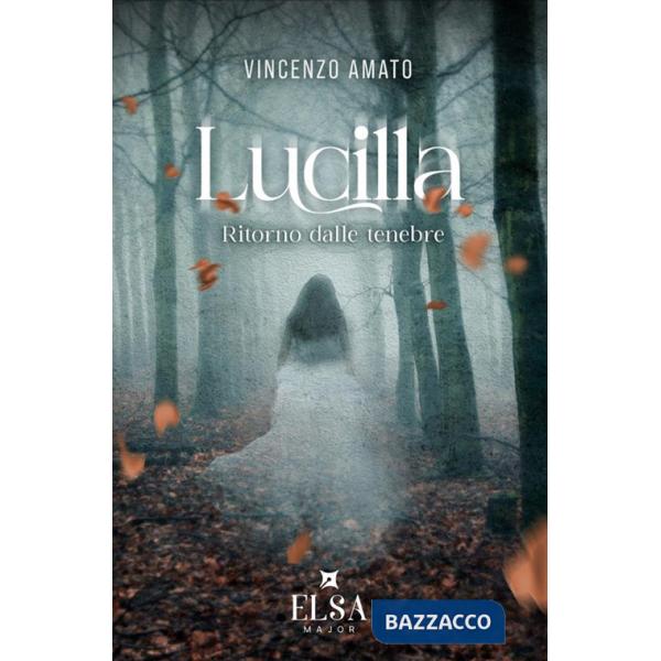 Lucilla. Ritorno dalle tenebre