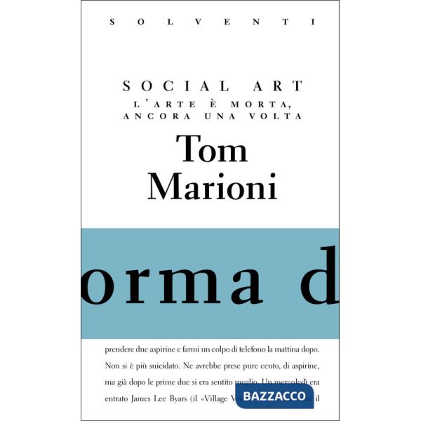 Social Art. L'arte è morta, ancora una volta. Ediz. limitata
