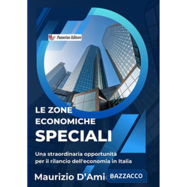 Le zone economiche speciali. Diritto comunitario e degli scambi internazionali