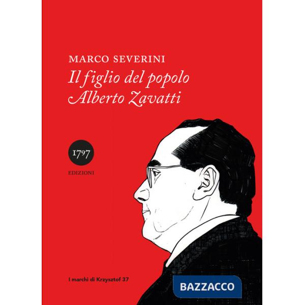 Figlio del popolo Alberto Zavatti (Il)