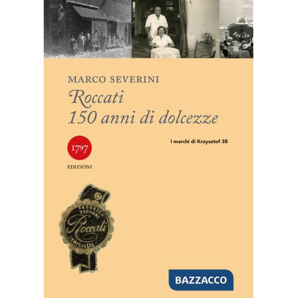 Roccati. 150 anni di dolcezze