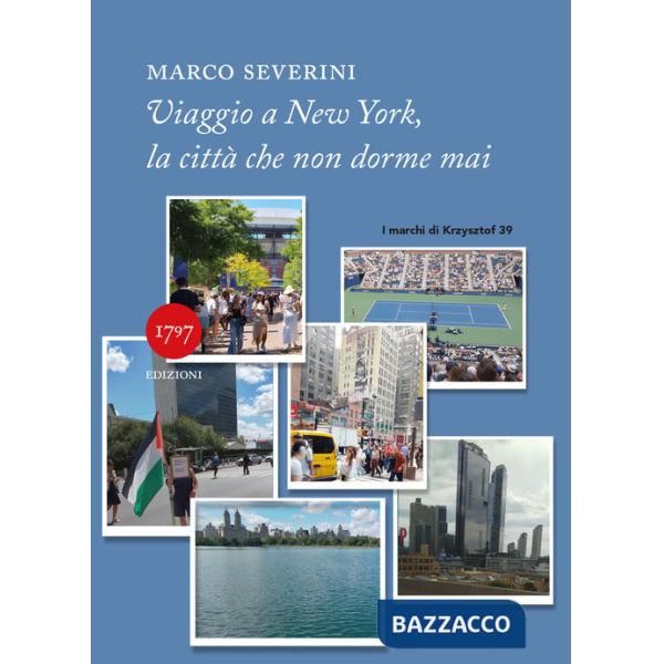 Viaggio a New York, la città che non dorme mai