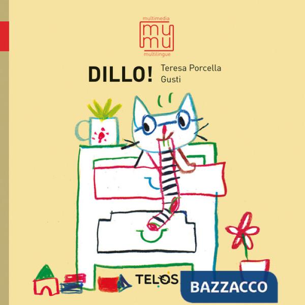 Dillo! Ediz. a colori. Con QR Code