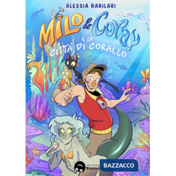 Milo & Cora e la città di corallo