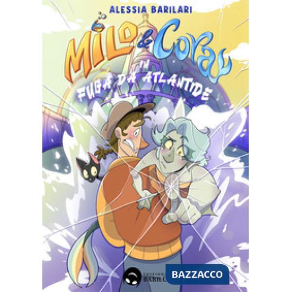 Milo & Cora in fuga da Atlantide