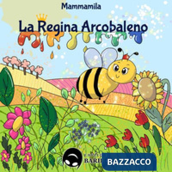 La regina arcobaleno