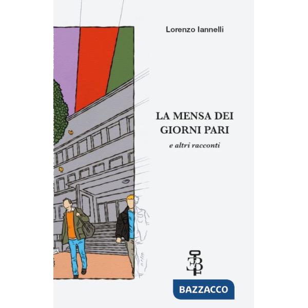 Mensa dei giorni pari e altri racconti (La)