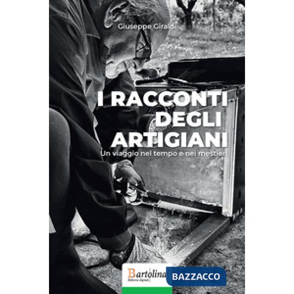 I racconti degli artigiani. Un viaggio nel tempo e nei mestieri