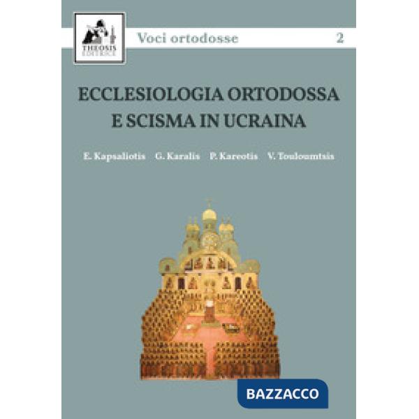Ecclesiologia ortodossa e scisma in Ucraina