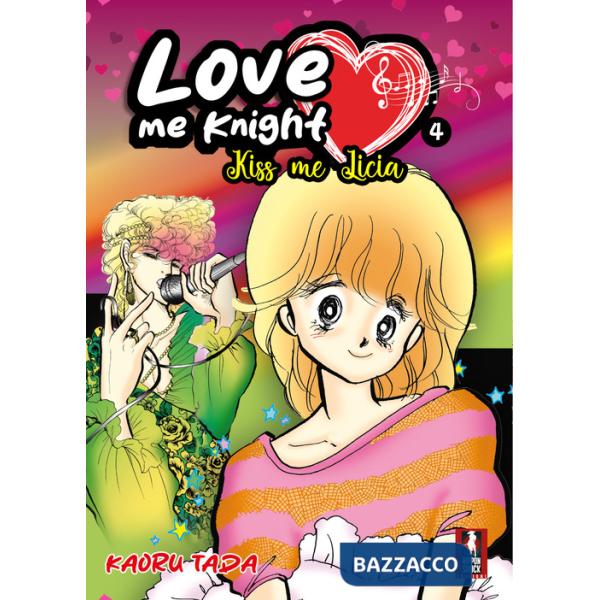 Love me knight. Kiss me Licia. Vol. 4