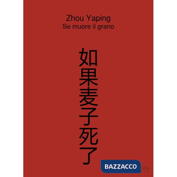 Se muore il grano. Ediz. multilingue