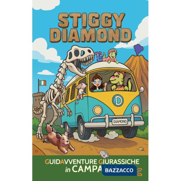 Stiggy Diamond. Guidavventure giurassiche in Campania