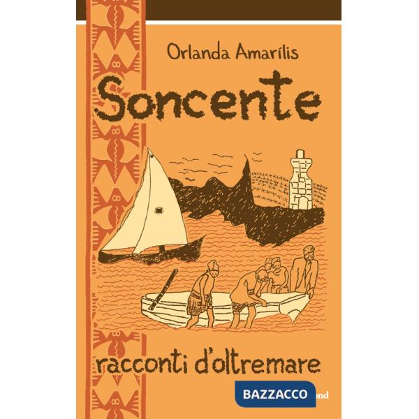 Soncente. Racconti d'oltremare