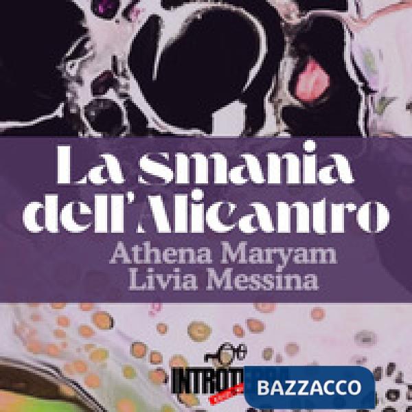 La smania dell'alicantro