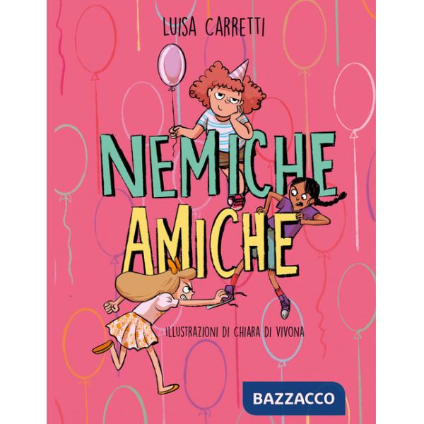 Nemiche amiche. Piccoli grandi lettori. Ediz. illustrata