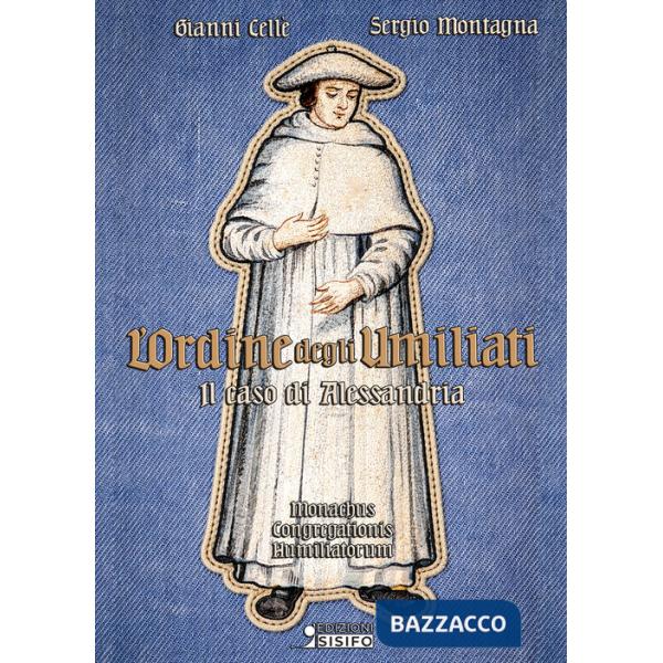 Ordine degli Umiliati. Il caso di Alessandria (L')