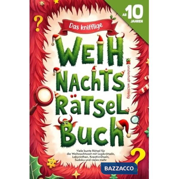 Das knifflige Weihnachts. Rätselbuch