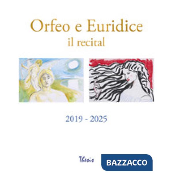 Orfeo e Euridice. Il recital