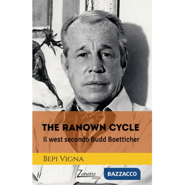 Ranown cycle. Il west secondo Budd Boetticher (The)