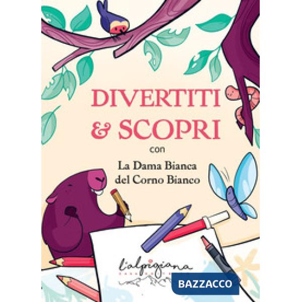 Divertiti & Scopri con la Dama Bianca del Corno Bianco
