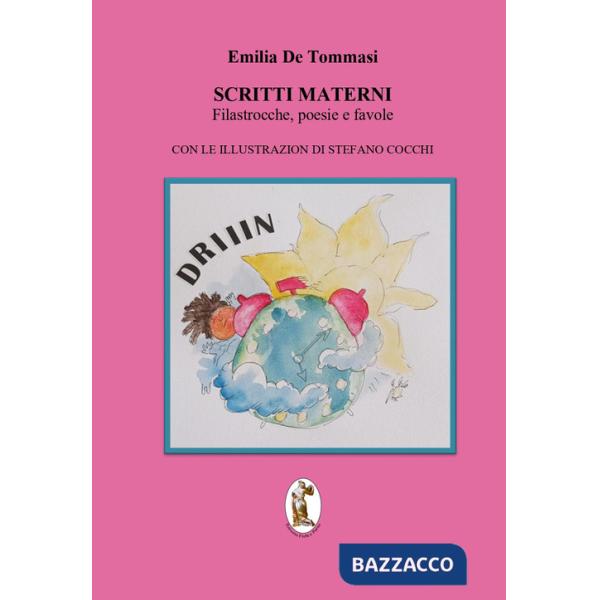 Scritti materni. Filastrocche, poesie e favole