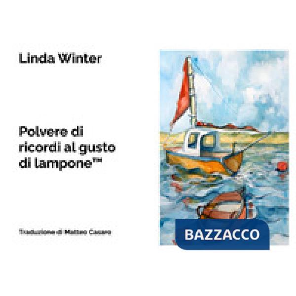 Polvere di ricordi al gusto di lampone(TM)