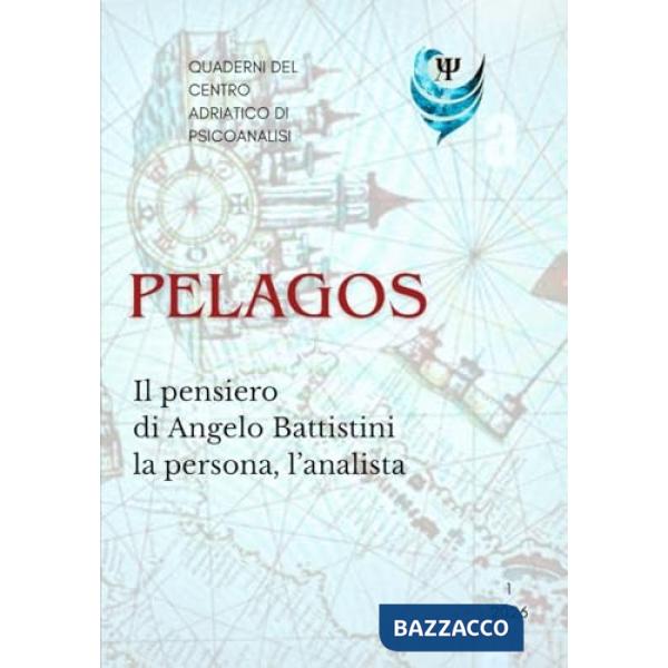 Il pensiero di Angelo Battistini, la persona, l'analista