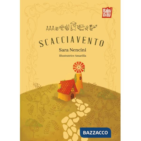 Scacciavento. Ediz. illustrata