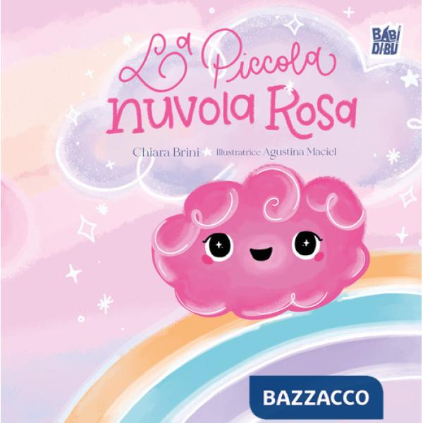 Piccola nuvola rosa. Ediz. illustrata (La)
