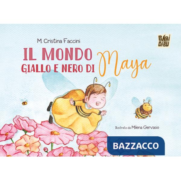 Mondo giallo e nero di Maya (Il)