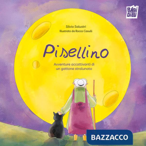 Pisellino. Avventure accattivanti di un gattone stralunato