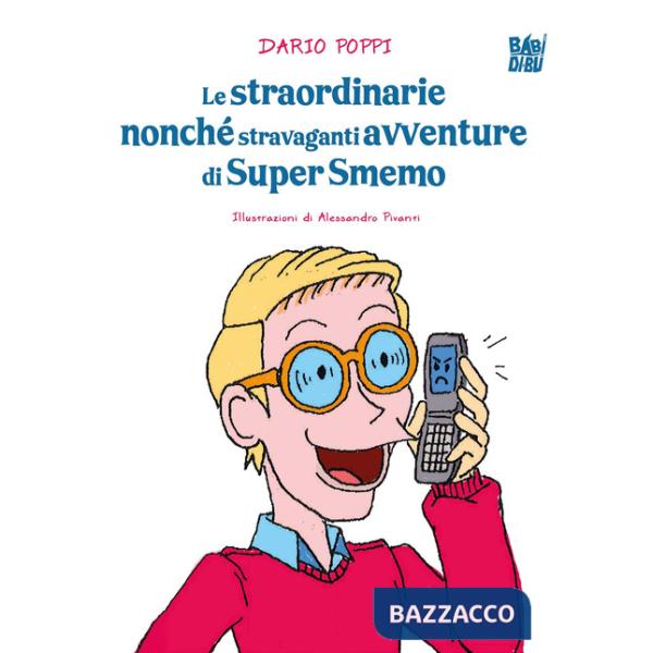 Straordinarie nonché stravaganti avventure di Super Smemo (Le)