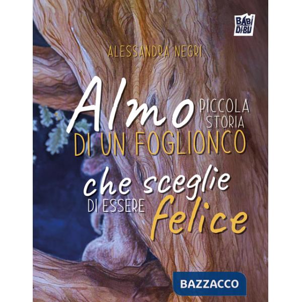 Almo, piccola storia di un foglionco che sceglie di essere felice