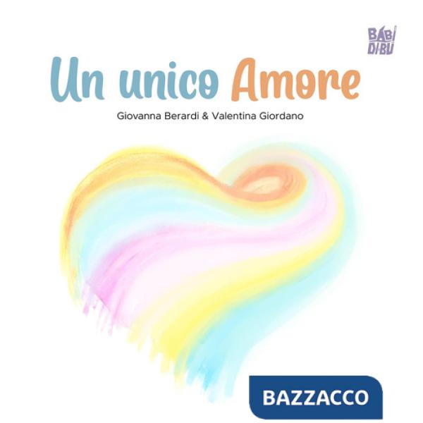 Unico Amore. Ediz. a colori (Un)