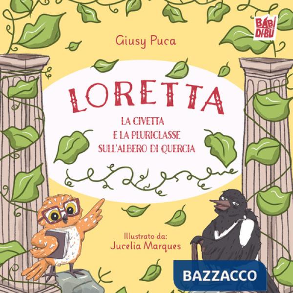 Loretta la civetta e la pluriclasse sull'albero di quercia