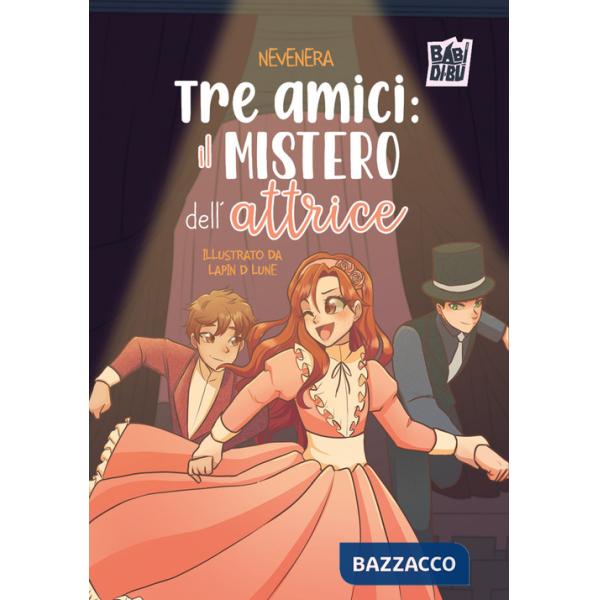 Tre amici: il mistero dell'attrice