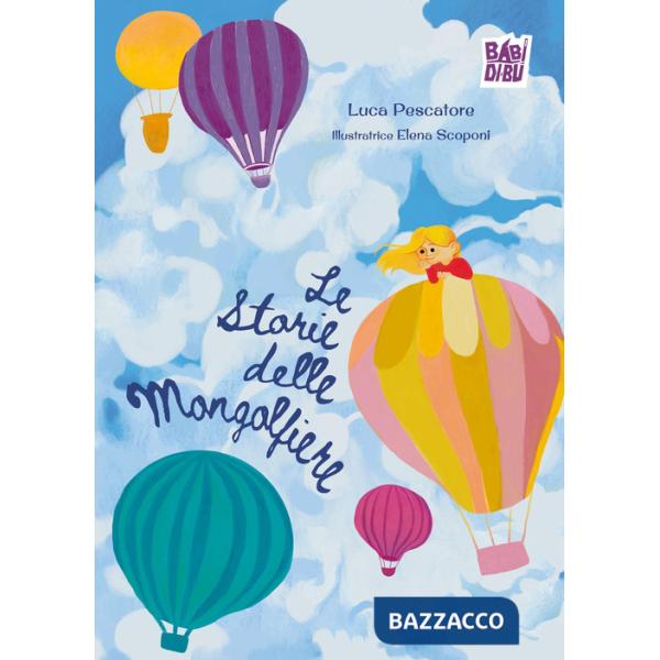 Le storie delle mongolfiere