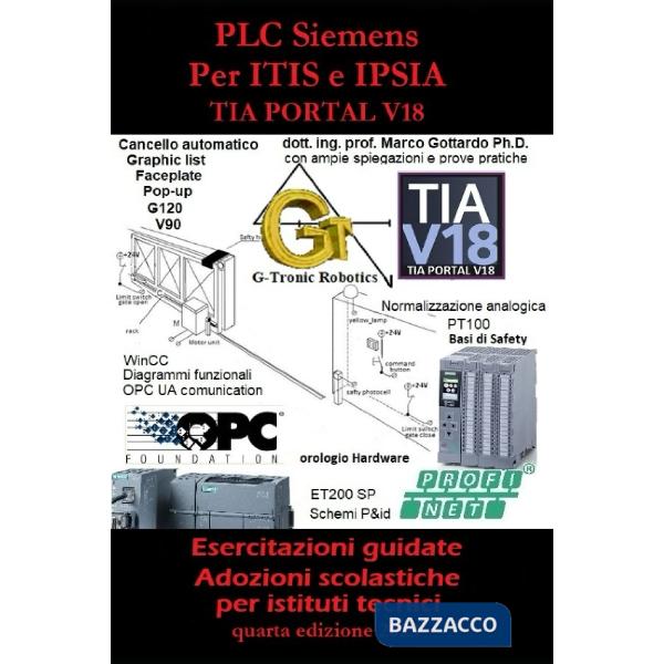 PLC SIEMENS PER ITIS E IPSIA: ESERCITAZIONI GUIDATE PER ISTITUTI TECNI