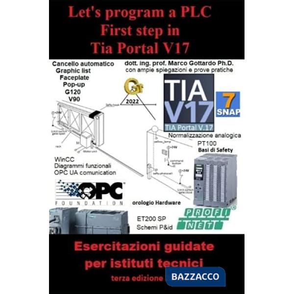 LET'S PROGRAM A PLC FIRST STEP IN TIA PORTAL V17 ESERCITAZIONI GUIDATE